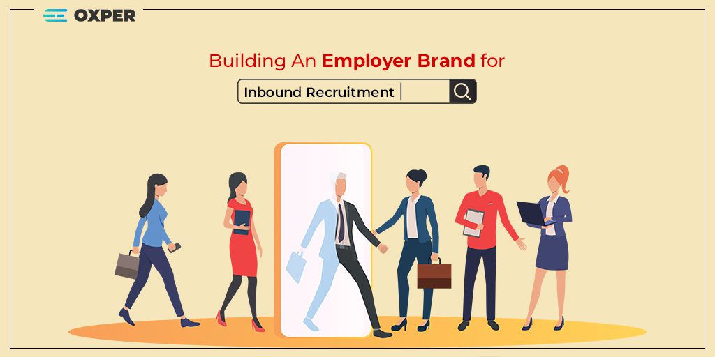 Building an Employer Brand for Inbound Recruitment