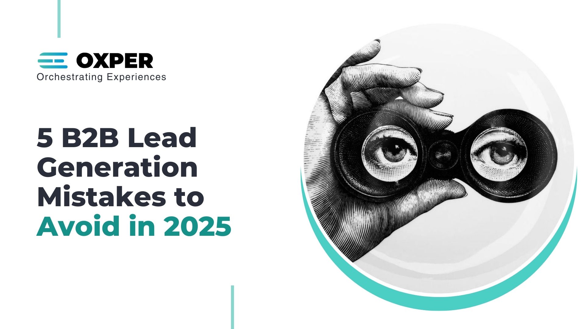 5 B2B Lead Generation Mistakes to Avoid in 2025